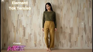 Download lagu Tak Tersisa – Element | Cover by Nidfie mp3