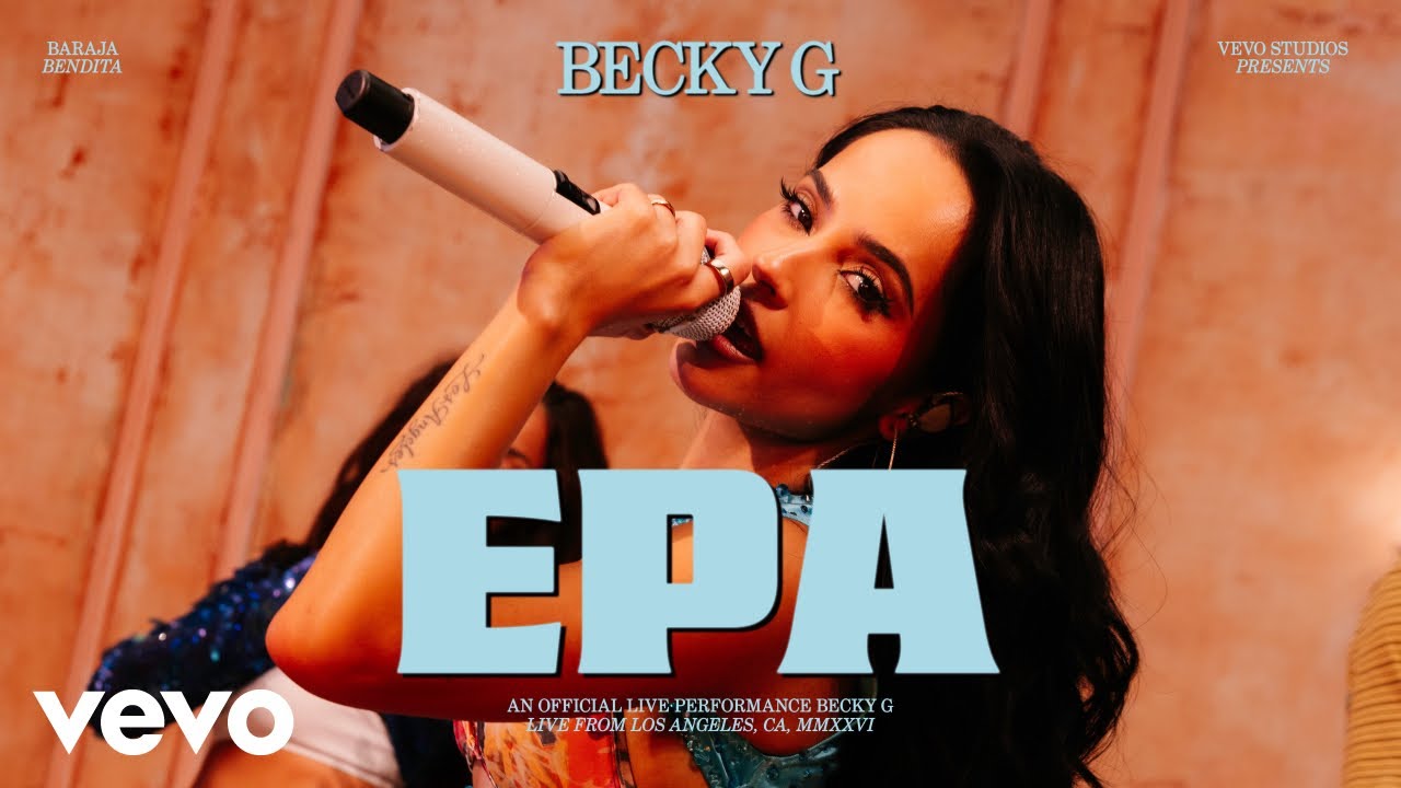 Becky G - EPA | Official Live Performance