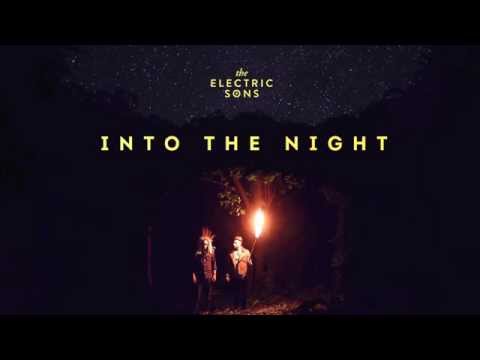 The Electric Sons - Into the Night [OFFICIAL AUDIO]