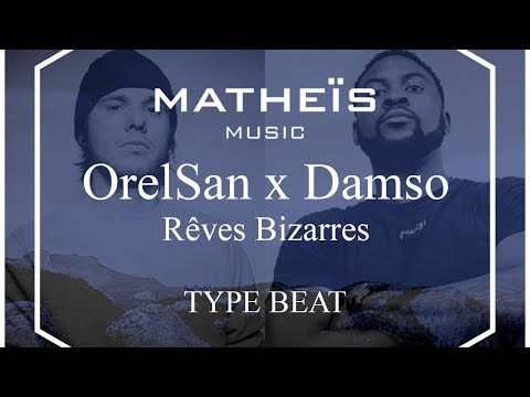 OrelSan x Damso - Rêves bizarres Type Beat - Prod. Matheïs Music