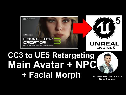 Character Creator 3 to Unreal Engine 5 - Retargeting + Facial Morph + Main Avatar + NPC - Tutorial