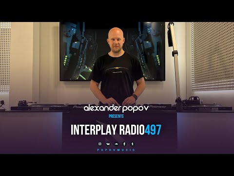 Alexander Popov - Interplay Radioshow #497