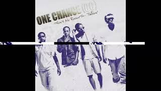 One Chance - No Name [Slowed]