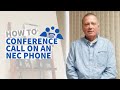 How to Conference Call on an NEC Phone