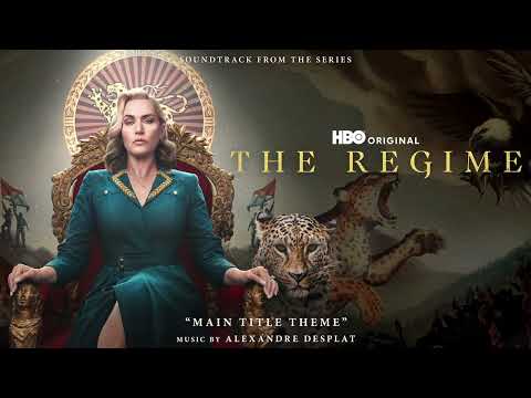 The Regime Soundtrack | Main Title Theme - Alexandre Desplat | WaterTower
