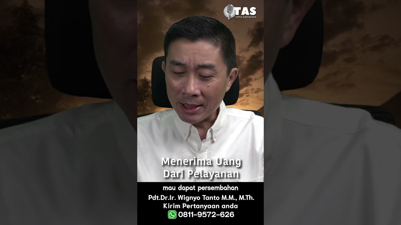 TAS#406 Menerima PK Saat Melayani