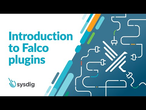 Falco Plugins - Introduction to Falco Plugins