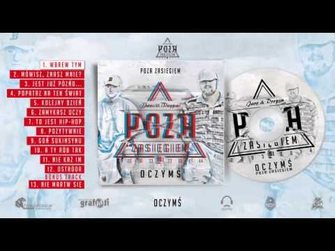 1.  Poza Zasiegiem - Wbrew tym (prod. Tyssiak, scratch: Dj Szudi)