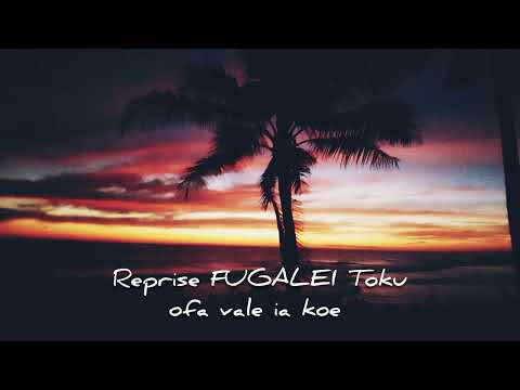 FUGALEI 2025 ~ Toku ofa vale ia koe (Reprise SEMATA)