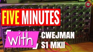 Video thumbnail for FIVE MINUTES WITH  Cwejman S1 MKII Synthesizer System by sonicstate
