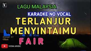 Download lagu FAIR - TERLANJUR MENYINTAIMU ( KARAOKE ) NO VOCAL | NADA RENDAH mp3 Download lagu FAIR - TERLANJUR MENYINTAIMU ( KARAOKE ) NO VOCAL | NADA RENDAH mp3