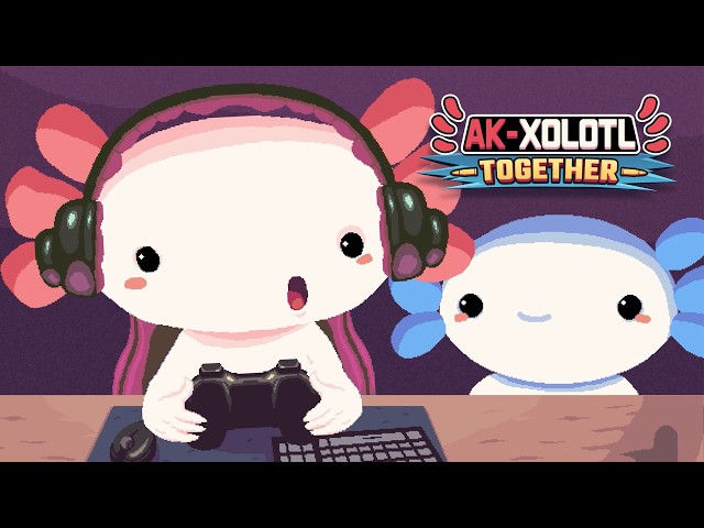 Video - AK-xolotl: Together (PC)