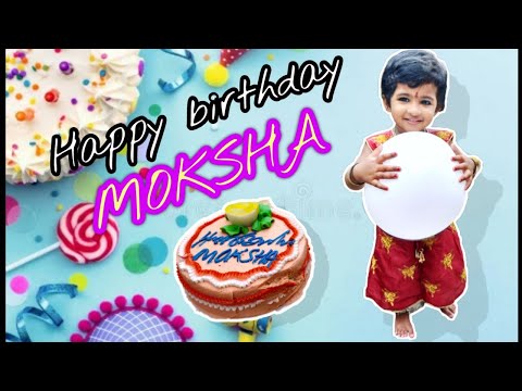 Piano videos Happy birthday MOKSHA.