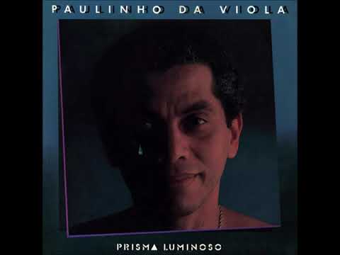 Prisma Luminoso - Paulinho da Viola