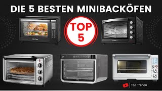 Die 5 Besten Minibacköfen 2022 - Welcher ist der Beste Minibackofen?