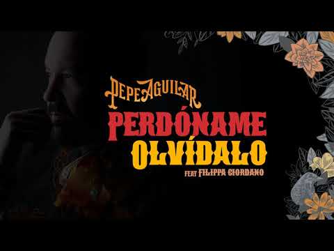 10. Pepe Aguilar - Perdóname, Olvídalo (Audio Oficial)