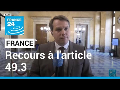 49.3 : l'opposition a 24 heures pour déclencher une motion de censure • FRANCE 24