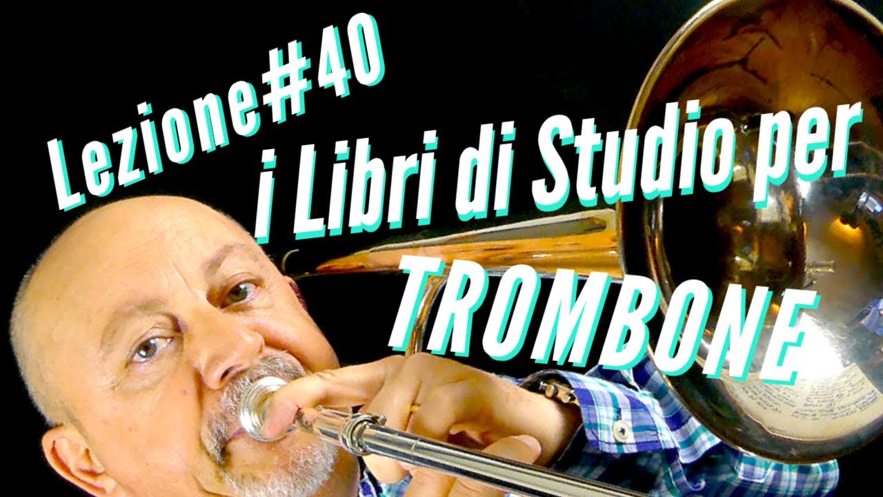 Trombone Lesson #40 - Trombone Books - Trombone's Methods