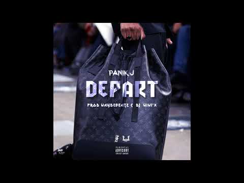 PANIK J - DEPART - (PROD BY DJ WIIWIX AND WAYDZ BEATS)