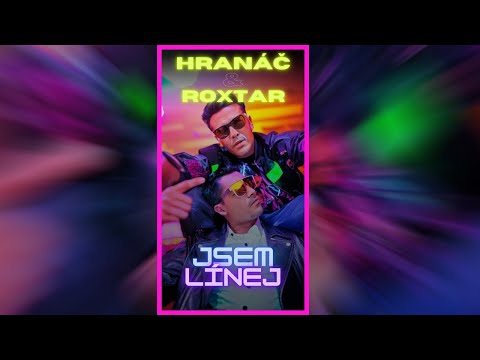 MARTIN HRANÁČ feat. DJ ROXTAR - JSEM LÍNEJ (IG SONG)