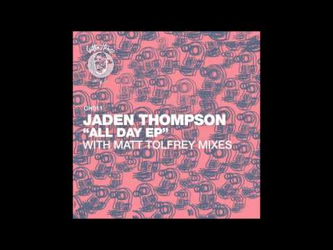 Jaden Thompson - All Day (Official) CH011