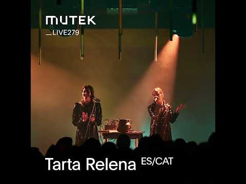 MUTEKLIVE279 - Tarta Relena