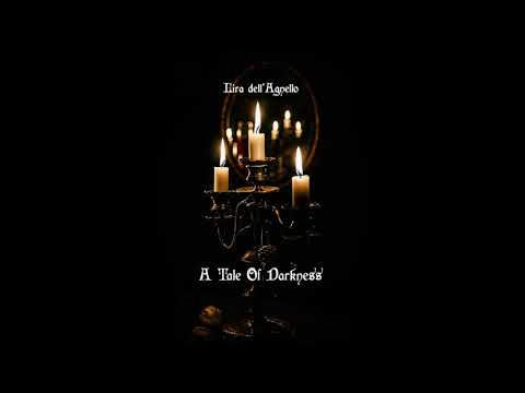L'ira dell'Agnello - A Tale Of Darkness (Full Album)