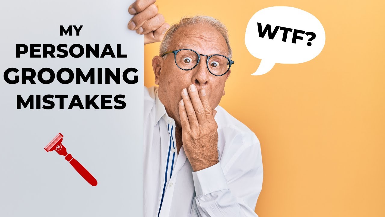 Grooming Mistakes I Use To Make | Men's Grooming