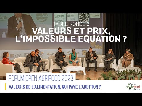 Forum Open Agrifood 2023 : Valeurs et prix : l’impossible équation ?