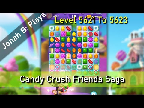 Candy Crush Friends Saga Level 5621 To 5623
