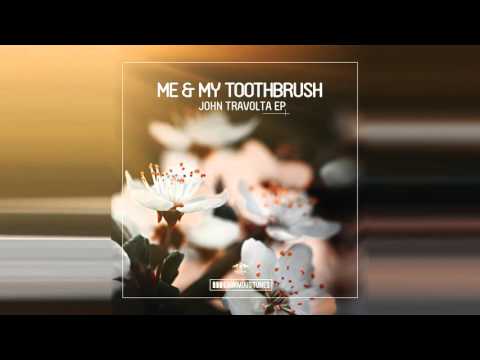 Me & My Toothbrush - Get Down, JB! (Original Mix)