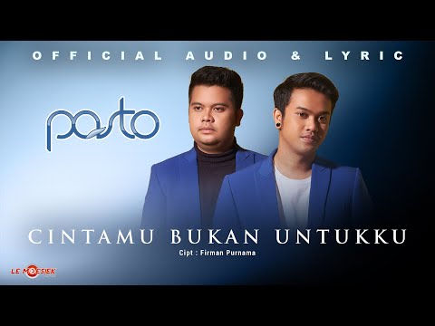 Pasto - Cintamu Bukan Untukku (Official Audio & Lyric)