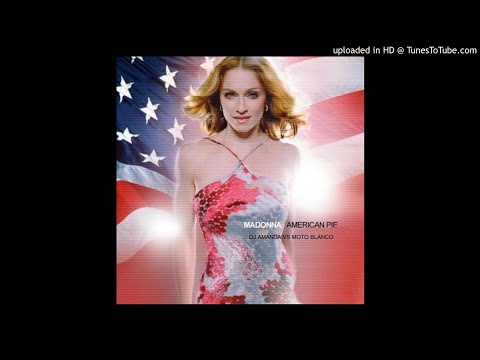 MADONNA - AMERICAN PIE 2020 (DJ AMANDA VS MOTO BLANCO)