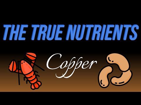 Copper - The True Nutrients