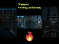 Singapore Canning Punishment Full Video Link In Description