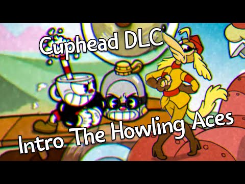 Cuphead Vs. Mugman Vs. Ms.Chalice Intro The Howling Aces - Cuphead DLC
