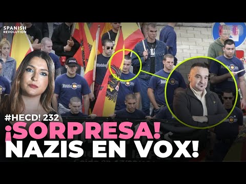 HECD! 232 - ¡Sorpresa! Naz1s en Vox
