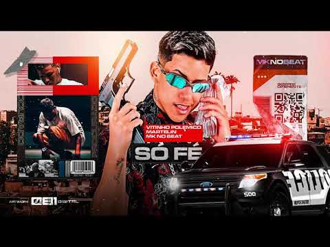 VITINHO POLÊMICO E MARTELIN - SÓ FÉ ( REMIX BREGA FUNK )