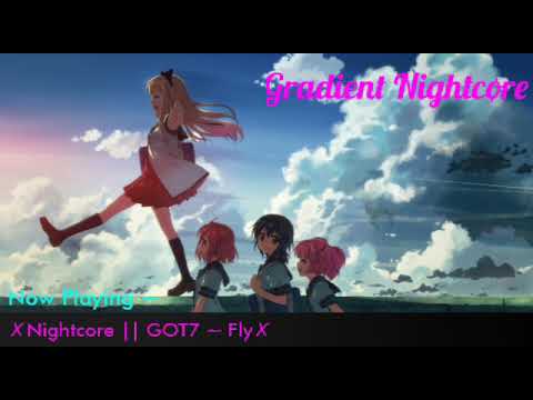 Nightcøre || GOT7 (갓세븐) ~ Fly