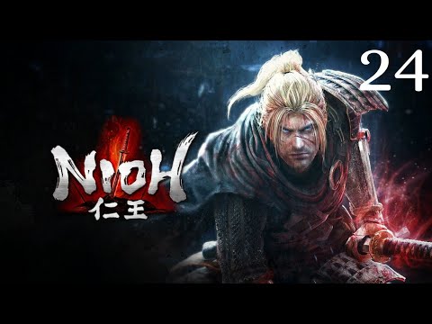 Nioh: Remastered (Pt. 24) | Blind Playthrough | Starting DLC #1, Dragon of the North!