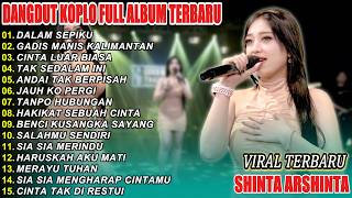 Download lagu DALAM SEPIKU SHINTA ARSHINTA FULL ALBUM DANGDUT KOPLO VIRAL TERBARU 2026! LEMBAYUNG NADA mp3 Download lagu DALAM SEPIKU SHINTA ARSHINTA FULL ALBUM DANGDUT KOPLO VIRAL TERBARU 2026! LEMBAYUNG NADA mp3