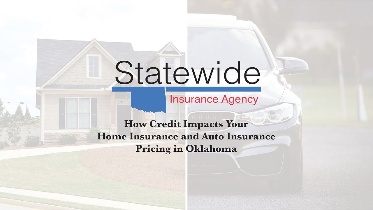 How credit impacts your home insurance and auto insurance pricing in Oklahoma