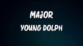 Young Dolph - Major (Lyrics)