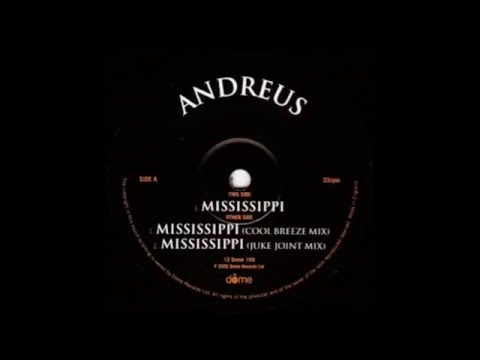 Andreus - Mississippi ( Juke Joint Mix )