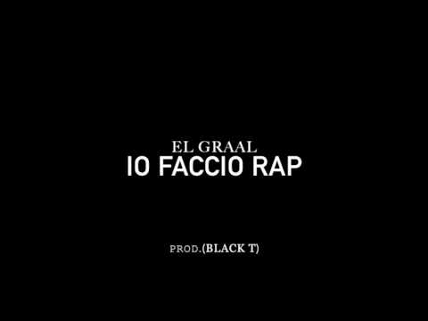 El Graal-Io Faccio Rap (Audio)