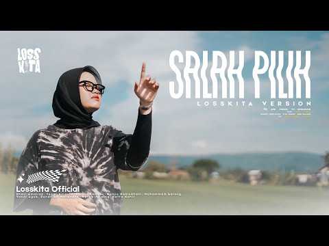 SALAH PILIH - Losskita (Special Live Session)