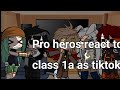 Pro Heros React To Class 1a As Tiktoks Theyre Accont Gacha React Mha