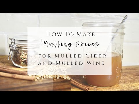 How to Make Mulling Spices for Mulled Cider and Mulled Wine