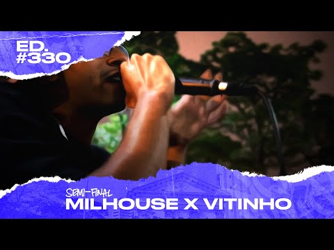 Milhouse x Vitinho (Semi - Final) | 330ª Batalha da Matrix - 19/11/2019