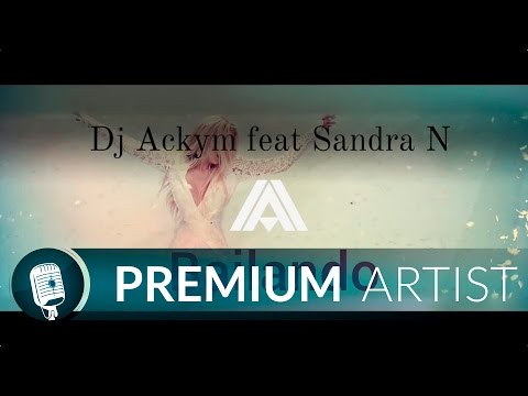 Dj Ackym feat Sandra N - Bailando (Cover)